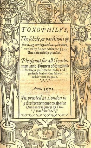 Ascham's publication "Toxophilius" (1571)